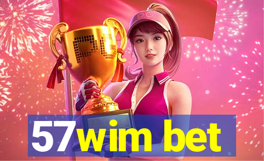 57wim bet